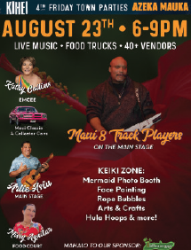 Kihei 4th Friday going down on August 23